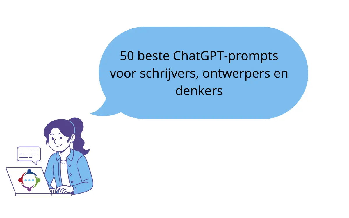 50 beste ChatGPT-prompts voor schrijvers, ontwerpers en denkers